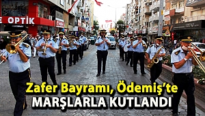 Zafer Bayramı, Ödemiş’te marşlarla kutlandı