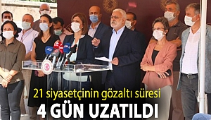 21 siyasetçinin gözaltı süresi 4 gün uzatıldı: ‘Temel sorunlar gizleniyor’