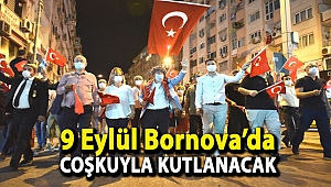 9 Eylül Bornova’da coşkuyla kutlanacak