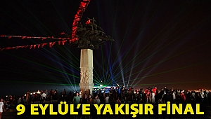 9 Eylül’e yakışır final