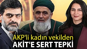 AKP'li kadın vekilden Akit'e sert tepki: Paçavra, esfeli safiline inmiş ahlaksız