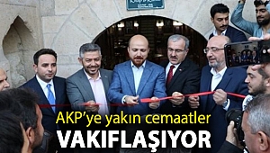 AKP’ye yakın cemaatler vakıflaşıyor