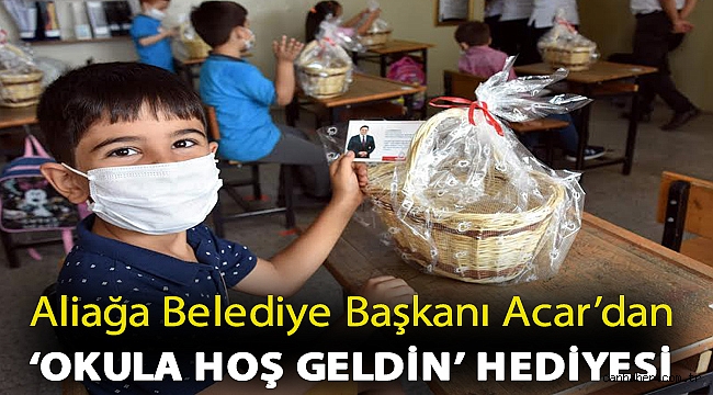 Aliağa Belediye Başkanı Serkan Acar’dan ‘Okula Hoş Geldin’ Hediyesi