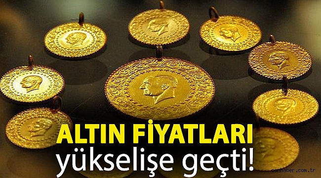 Altın fiyatları yükselişe geçti!