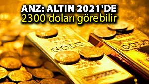ANZ: Altın 2021'de 2300 doları görebilir