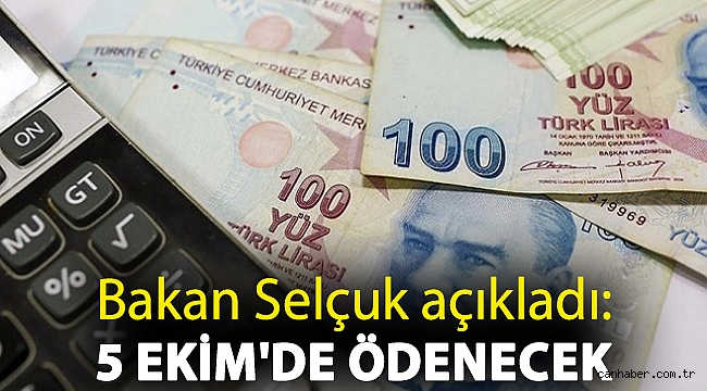 Bakan Selçuk açıkladı: 5 Ekim'de ödenecek