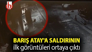 Barış Atay'a saldırının ilk görüntüleri ortaya çıktı