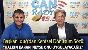 Başkan İduğ'dan Kentsel Dönüşüm Sözü: