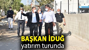Başkan İduğ yatırım turunda