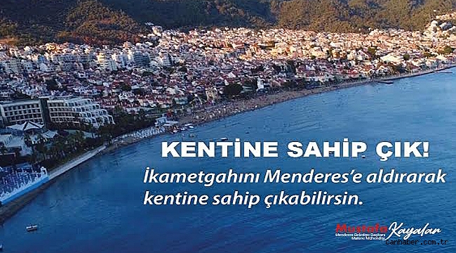 Başkan Mustafa Kayalar'dan Çağrı Var: Menderes Yazlığın Değil, Evin Olsun