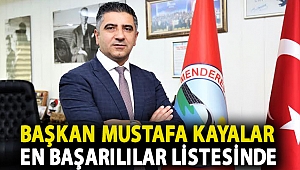 Başkan Mustafa Kayalar En Başarılılar Listesinde