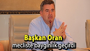 Başkan Oran mecliste baygınlık geçirdi