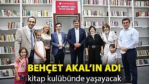 Behçet Akal’ın adı kitap kulübünde yaşayacak