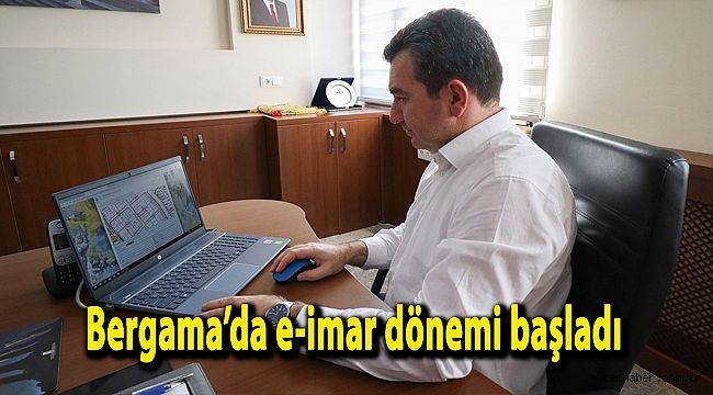 Bergama’da e-imar dönemi başladı