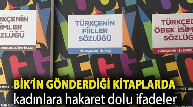 BİK’in gönderdiği kitaplarda kadınlara hakaret dolu ifadeler