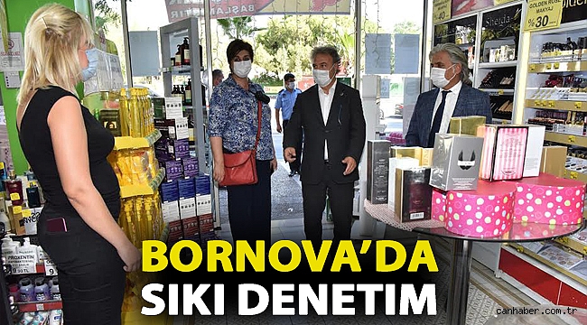 Bornova’da sıkı denetim