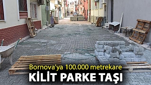 Bornova’ya 100.000 metrekare kilit parke taşı