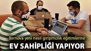 Bornova yeni nesil girişimcilik eğitimlerine ev sahipliği yapıyor