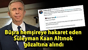 Büşra hemşireye hakaret eden Süleyman Kaan Altınok gözaltına alındı