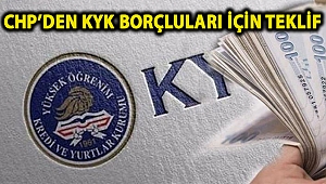 CHP’den KYK borçluları için teklif