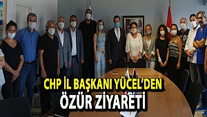 CHP İL BAŞKANI YÜCEL’DEN ÖZÜR ZİYARETİ