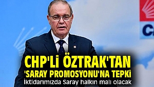 CHP'li Öztrak'tan 'saray promosyonu'na sert tepki!