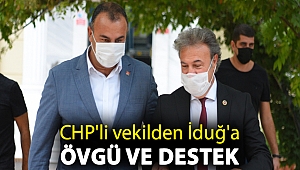 CHP'li vekilden İduğ'a övgü ve destek