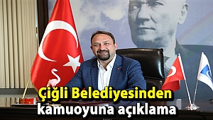 Çiğli Belediyesinden kamuoyuna açıklama