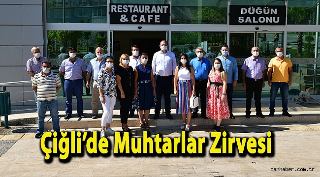 Çiğli’de Muhtarlar Zirvesi