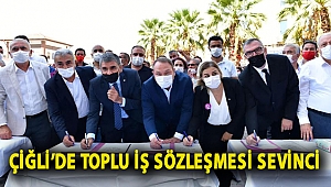 Çiğli'de toplu iş sözleşmesi sevinci