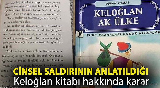 Cinsel saldırının anlatıldığı Keloğlan kitabı hakkında karar