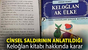 Cinsel saldırının anlatıldığı Keloğlan kitabı hakkında karar