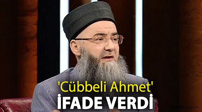 'Cübbeli Ahmet' ifade verdi