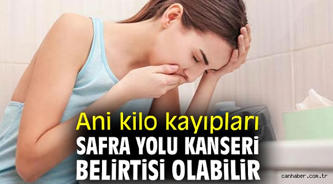 Dikkat! Ani kilo kayıpları safra yolu kanseri belirtisi olabilir