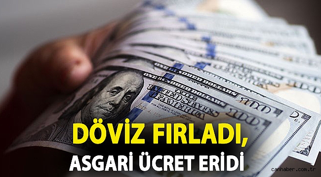 Döviz fırladı, asgari ücret eridi