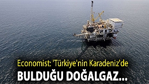 Economist: 'Türkiye'nin Karadeniz'de bulduğu doğalgaz dışa bağımlılığını sona erdirmez'