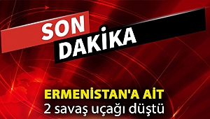 Ermenistan'a ait 2 savaş uçağı düştü