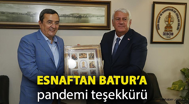 Esnaftan Batur’a pandemi teşekkürü