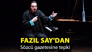 Fazıl Say'dan Sözcü gazetesine tepki: Bu manşeti okuyan biri bana küfrü basar