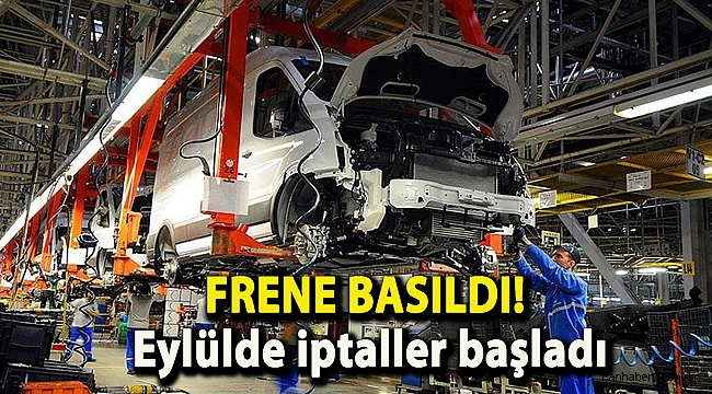 Frene basıldı! Eylülde iptaller başladı