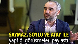 Gazeteci İsmail Saymaz, Süleyman Soylu ve Barış Atay ile yaptığı görüşmeleri paylaştı