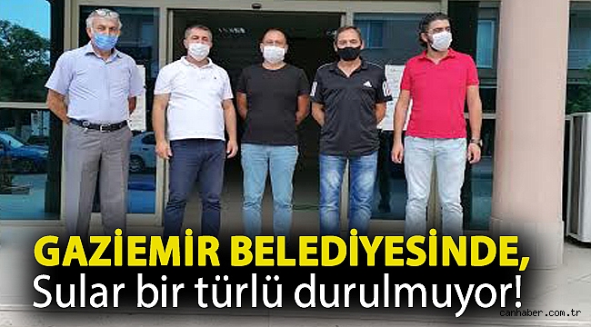 GAZİEMİR BELEDİYESİNDE, SULAR BİR TÜRLÜ DURULMUYOR!