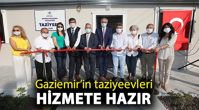 Gaziemir’in taziyeevleri hizmete hazır