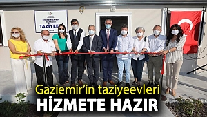 Gaziemir’in taziyeevleri hizmete hazır