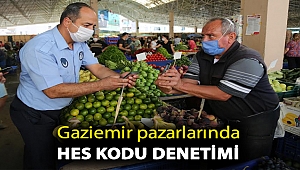 Gaziemir pazarlarında HES kodu denetimi
