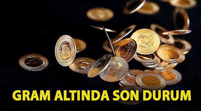 Gram altında son durum