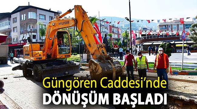 Güngören Caddesi’nde dönüşüm başladı