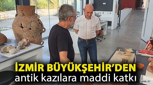 İzmir Büyükşehir’den antik kazılara 29,4 milyon TL’lik maddi katkı