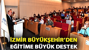 İzmir Büyükşehir’den eğitime büyük destek