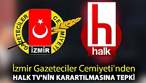 İzmir Gazeteciler Cemiyeti'nden Halk TV'nin karartılmasına tepki